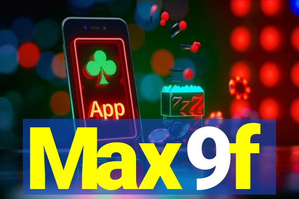 Max9f