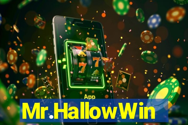 Mr.HallowWin