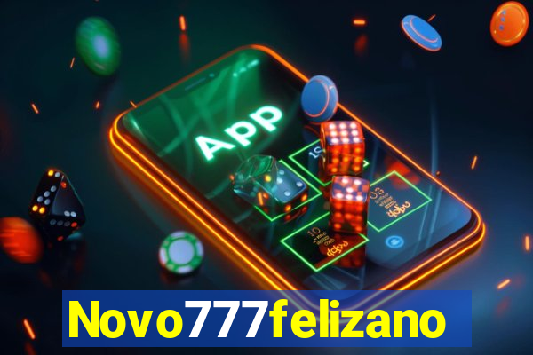 Novo777felizano