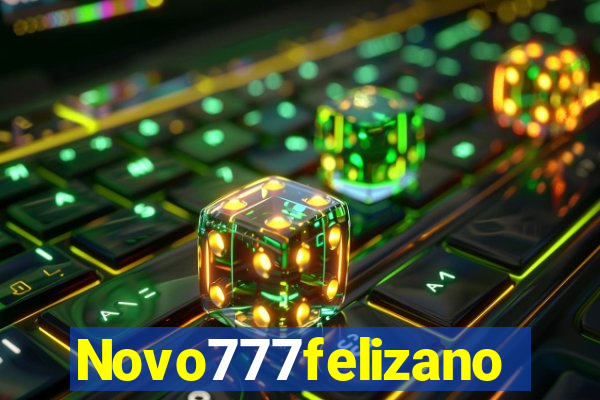 Novo777felizano