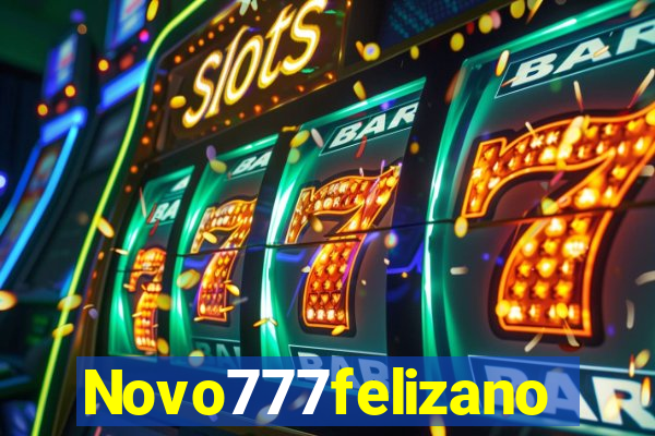 Novo777felizano