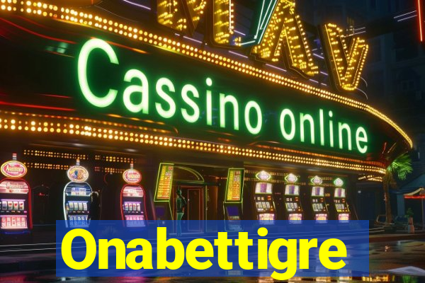Onabettigre