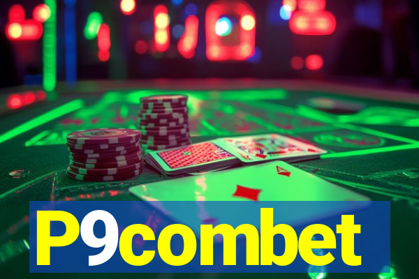 P9combet