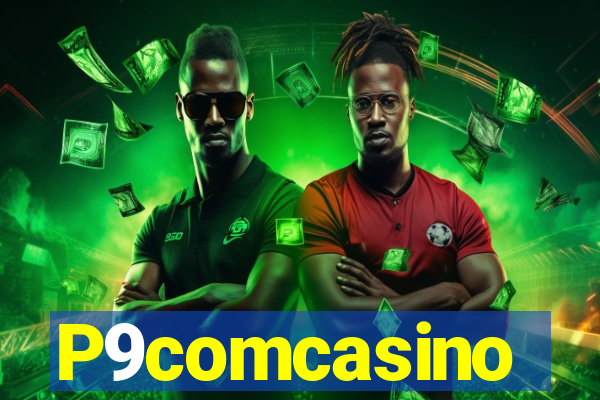 P9comcasino