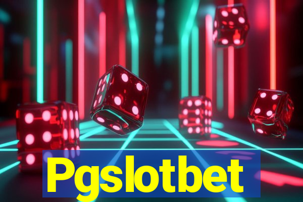 Pgslotbet