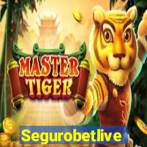 Segurobetlive