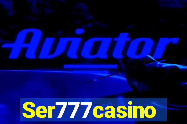 Ser777casino