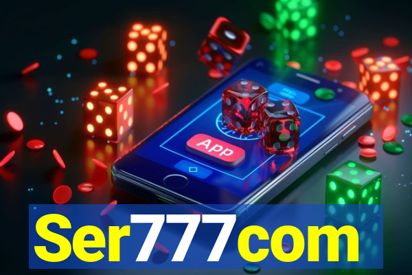 Ser777com