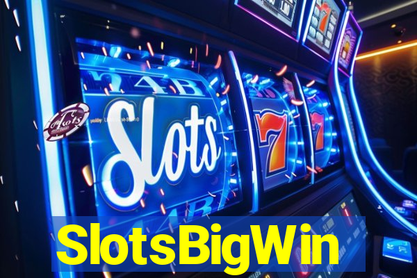 SlotsBigWin