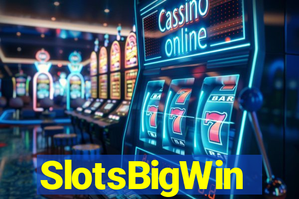 SlotsBigWin