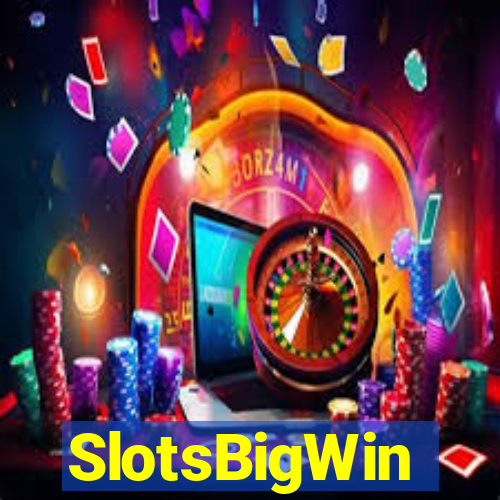 SlotsBigWin