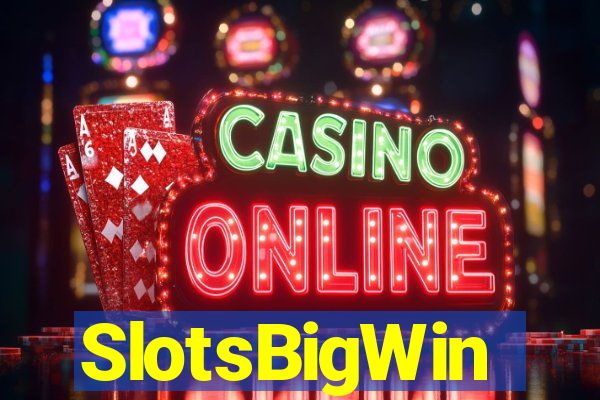 SlotsBigWin