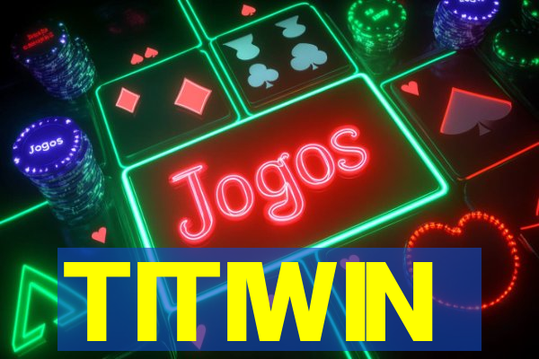 TITIWIN
