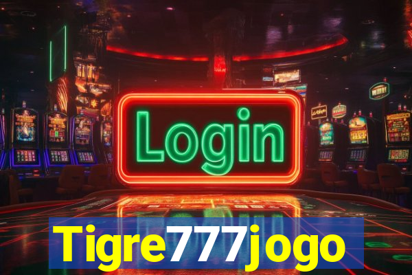Tigre777jogo