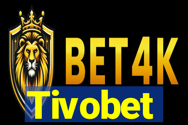 Tivobet