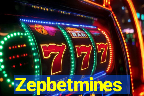 Zepbetmines