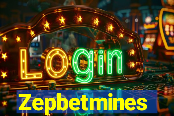 Zepbetmines