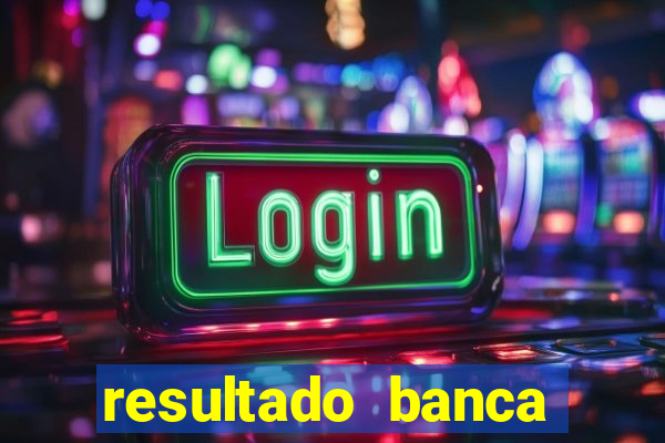 resultado banca sonho real