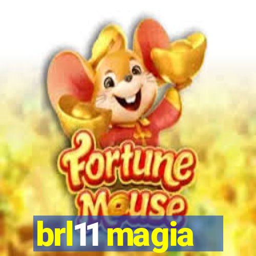 brl11 magia