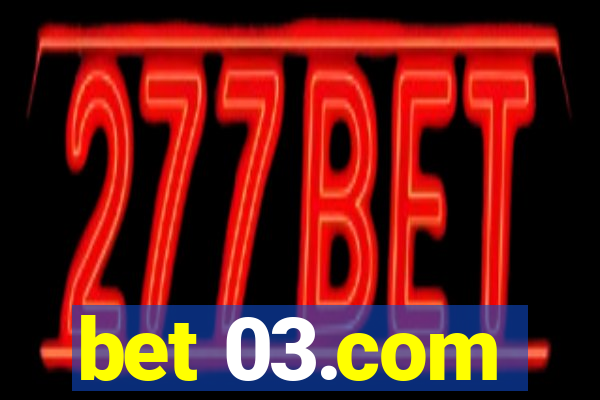 bet 03.com