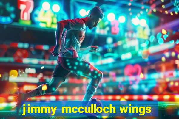jimmy mcculloch wings