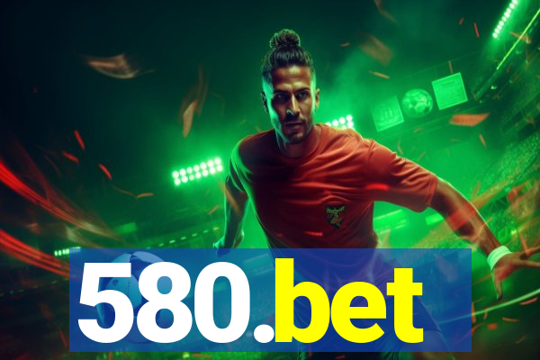 580.bet