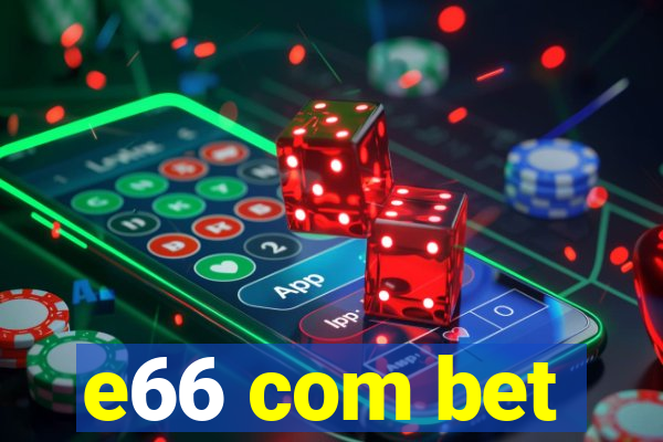 e66 com bet