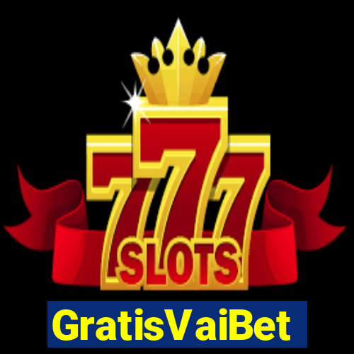 GratisVaiBet