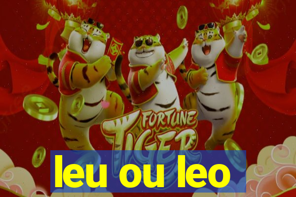 leu ou leo