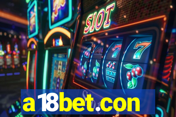 a18bet.con