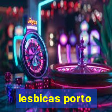 lesbicas porto