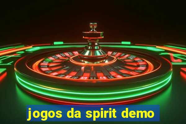 jogos da spirit demo