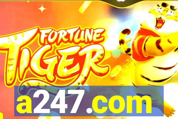 a247.com