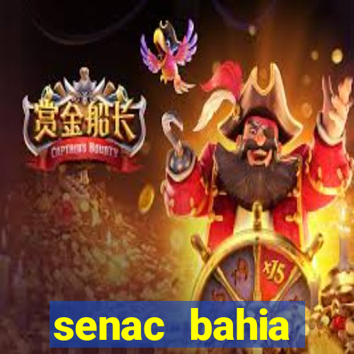 senac bahia trabalhe conosco
