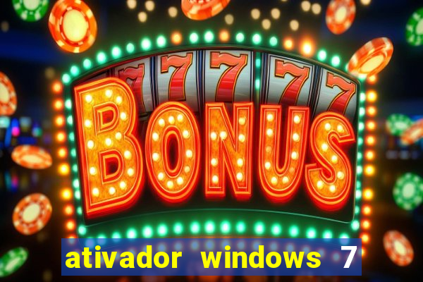 ativador windows 7 ultimate 64 bits download