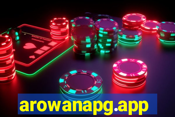 arowanapg.app