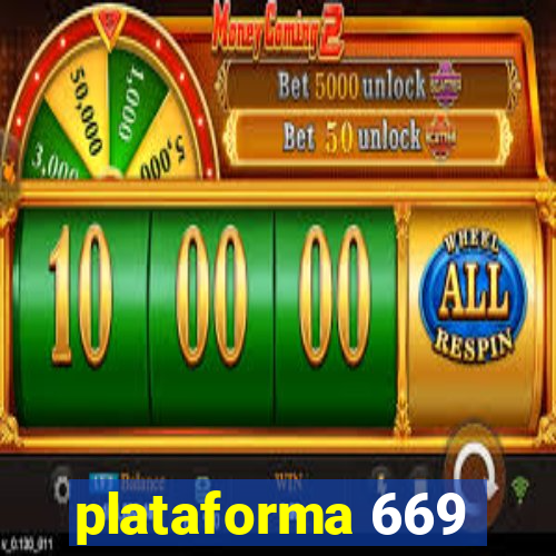 plataforma 669