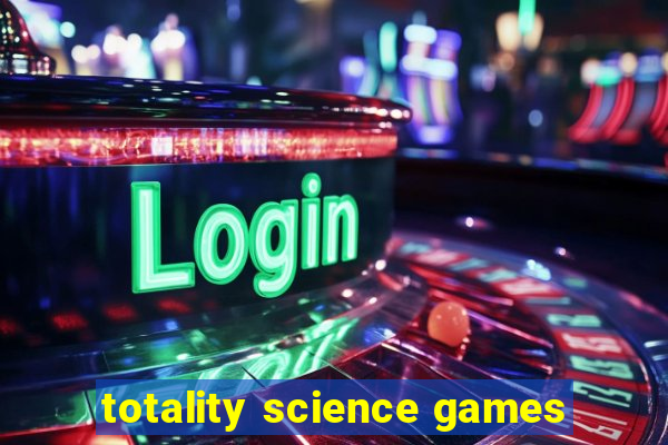 totality science games