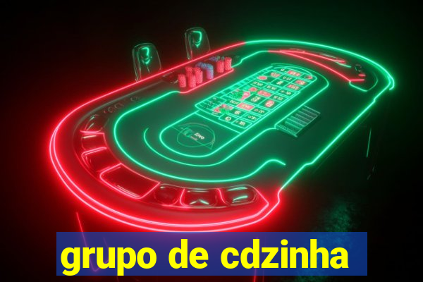 grupo de cdzinha