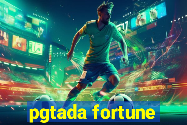 pgtada fortune