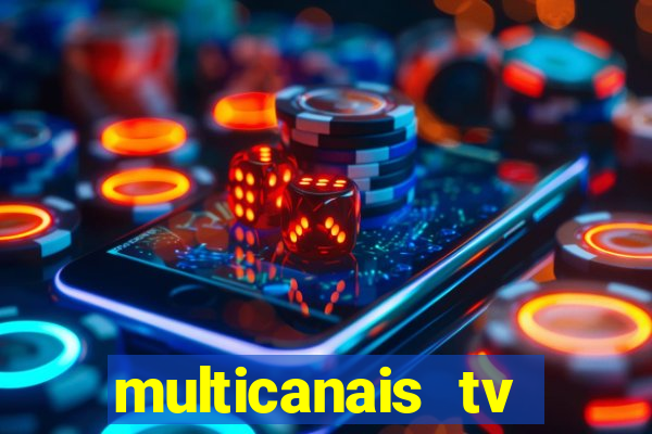 multicanais tv online ao vivo