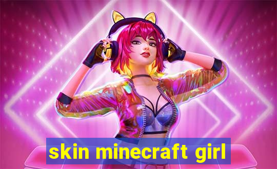 skin minecraft girl