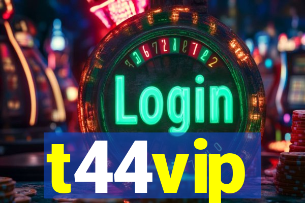 t44vip