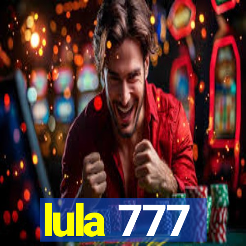 lula 777