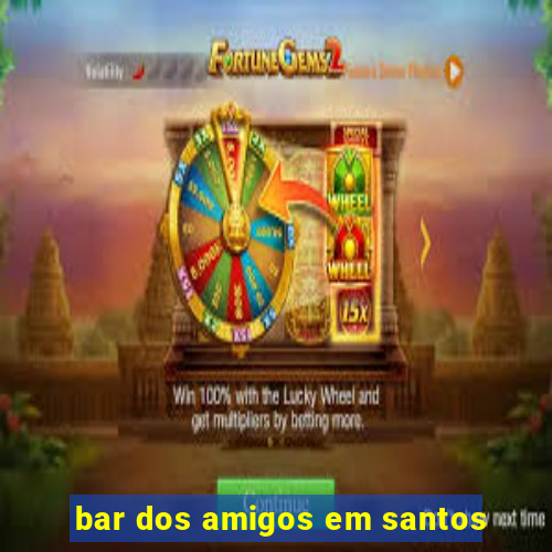 bar dos amigos em santos