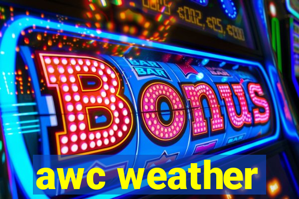 awc weather