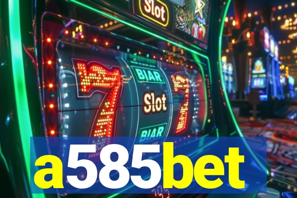 a585bet