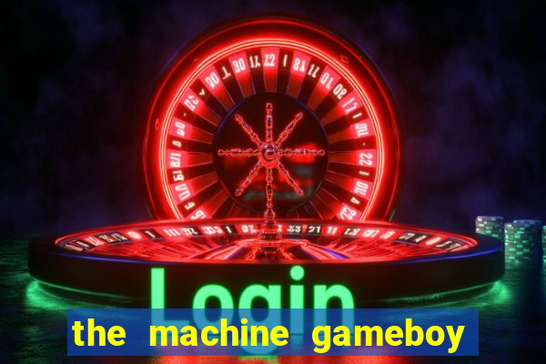 the machine gameboy rom pt-br