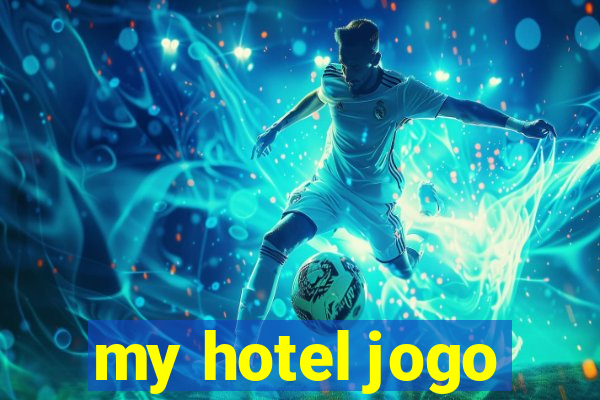my hotel jogo