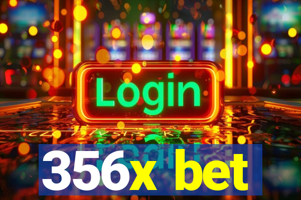 356x bet